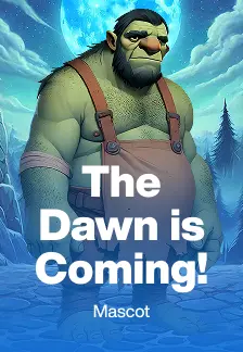 The Dawn is Coming!